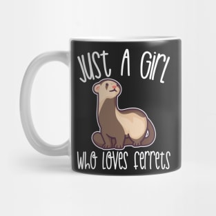 Just A Girl Who Loves Ferrets Gift print Mug